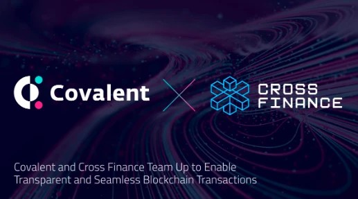 Covalent Network（CQT）和Cross一起 实现透明无缝链上交易体验的Finance